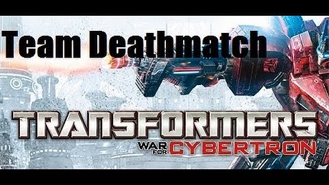 Transformers War For Cybertron | Team Deathmatch | Fight 2 | Learning The Controls