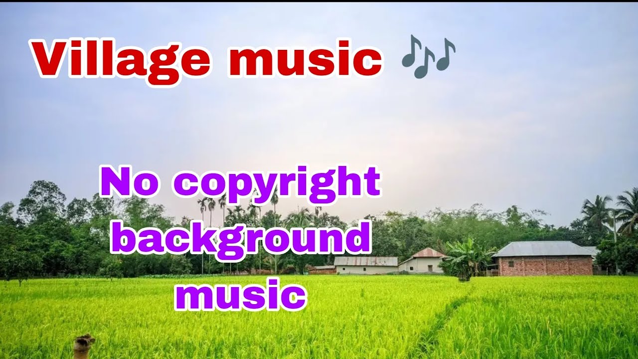 Village background music no copyright flute background music no