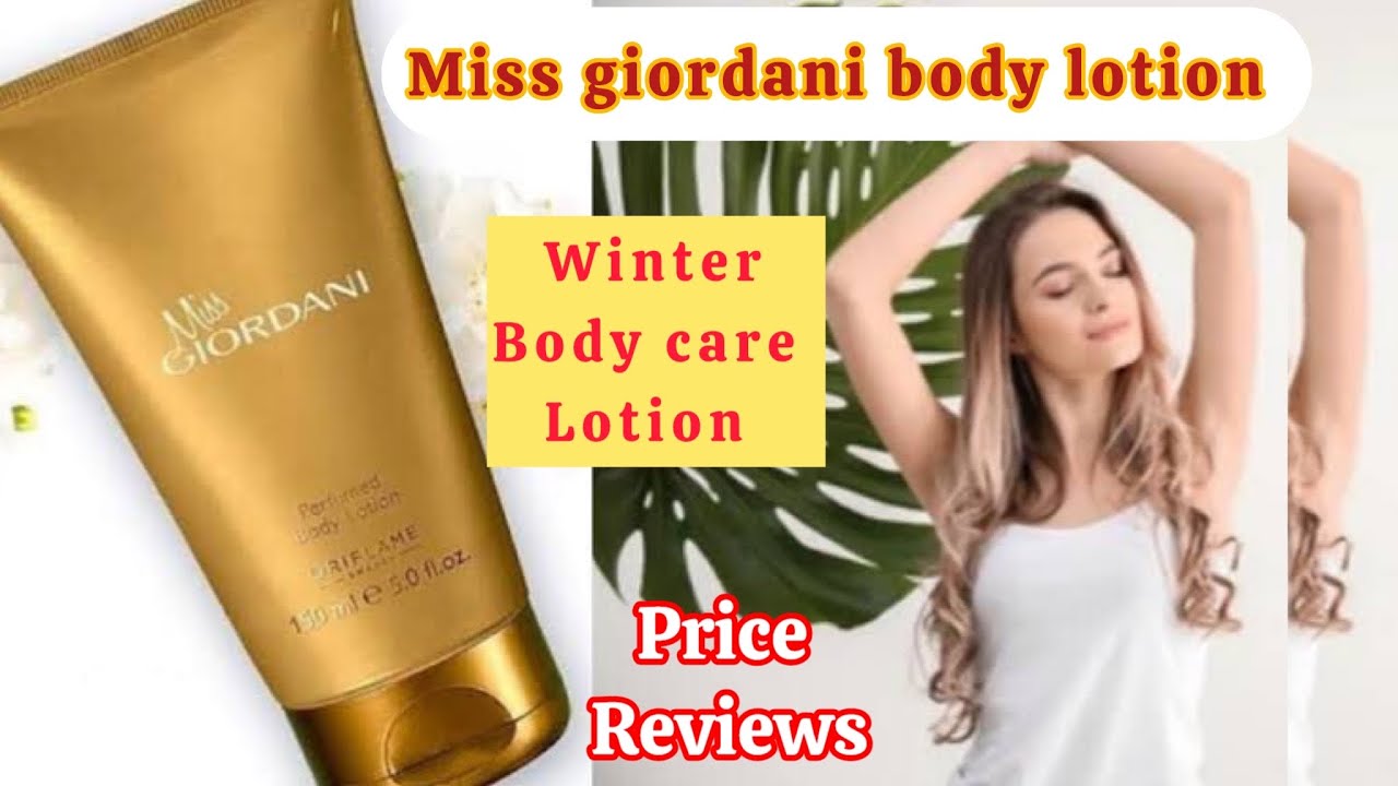 Body lotion for winter Miss Giordani body lotion winter skin care