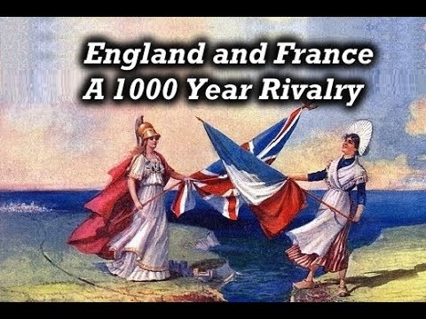 England And France 1000 Years Of Rivalry Youtube