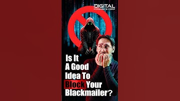 Is It a Good Idea To Block Your Blackmailer? #shorts #blackmail #digitalawareness