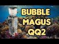  bubble magus qq2