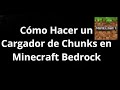 Cómo Hacer un Cargador de Chunks en Minecraft Bedrock Edition — Chunk Loader