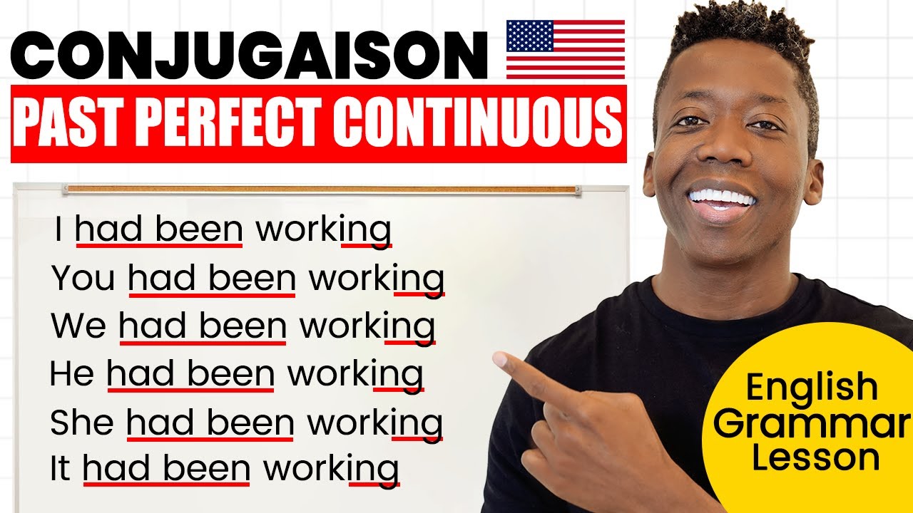 Past Perfect Continuous | Simplifions cette conjugaison