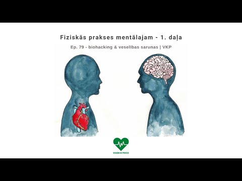 Ep. 79 - biohacking & veselības sarunas | Fiziskās prakses mentālajam