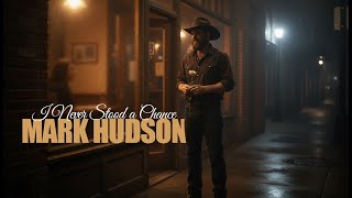Celebrity Mark Hudon - I Never Stood a Chance (2025) (Official Audio) Net Worth