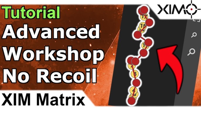 XIM Matrix How To Use The XIM Workshop No Recoil Basic Guide Anti Recoil 