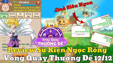 Ngọc Rồng Online - Review Sự Kiện Vòng Quay Thượng Đế Cuối Năm , Ngon Cho Dân Cày ?