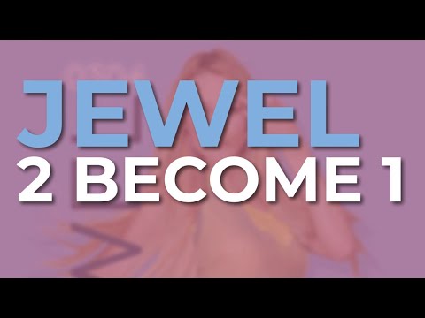Jewel - 2 Become 1 (Official Audio)