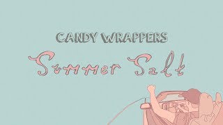 Summer Salt - Candy Wrappers (Lyrics) chords