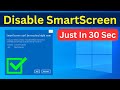 How to fix smartscreen cant be reached right now windows 10 or 11  disable smartscreen easy way