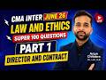 SUPER 70 QUESTIONS | CMA INTER LAW JUNE 26 | ARJUN CHHABRA TUTORIAL