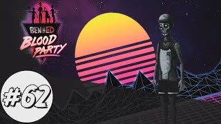 Ben and Ed Blood Party Pt.62 - Nostalgic Rage!