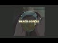 black coffee (lyrics) aviv