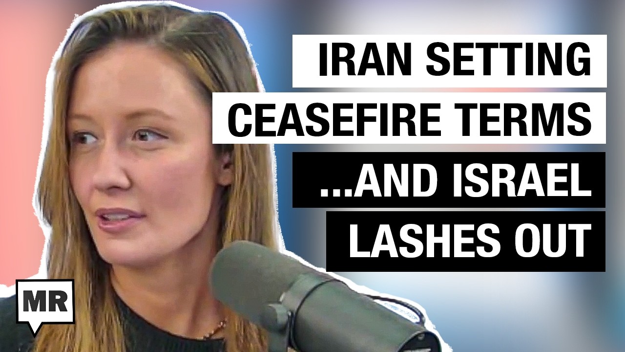 Iran Sets Ceasefire Terms & Israel Lashes Out w/ Séamus Malekafzali, Effie Phillips-Staley | MR Live