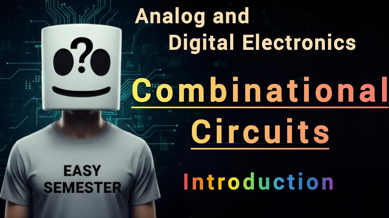 Combinational Circuits Introduction | Common Used Combinational Circuits | Digital Electronics