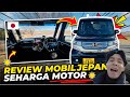 Orang Indonesia Wajib Nonton! Mobil Jepang Lebih Murah dari Motor?!