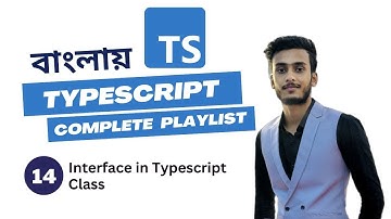How to write Interface in Typescript Class in Bangla #14 TYPESCRIPT Bangla Tutorial