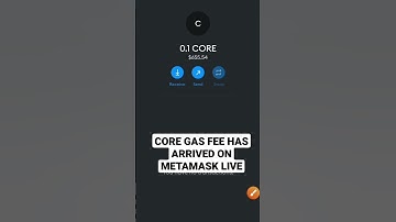 CORE Withdrawal: Core gas fee arrived on Metamask #coredao