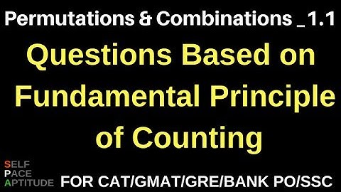PERMUTATIONS AND COMBINATIONS_LESSON 1.1_FUNDAMENTAL PRINCIPLE OF COUNTING PROBLEMS WITH SOLUTIONS