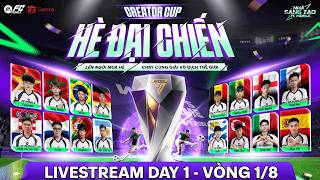 🔴 [LIVE] CREATOR CUP: HÈ ĐẠI CHIẾN | VÒNG 1/8 | 16 CREATOR - 16 QUỐC GIA - 1 NHÀ VÔ ĐỊCH! screenshot 3