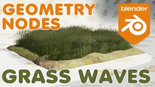 GEOMETRY NODES GRASS WAVES AND WIND ( BLENDER 3 )