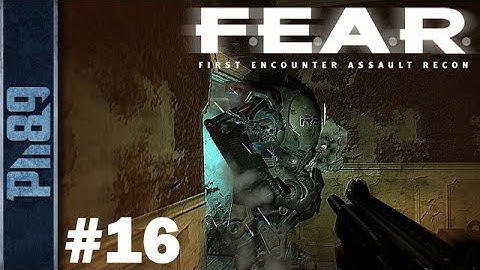 FEAR Gameplay Walkthrough Part #16 - Interval 08 pt1 - Desolation: Urban Decay