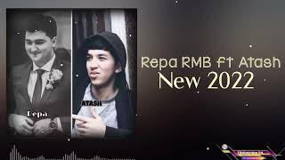 Repa RMB ft Atash - New 2022