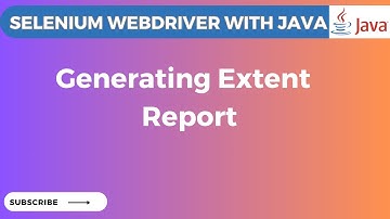 How to Generate Extent Report in Selenium WebDriver (Step-by-Step Tutorial)