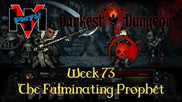 HMV Plays Darkest Dungeon Week 73 Crimson Radient