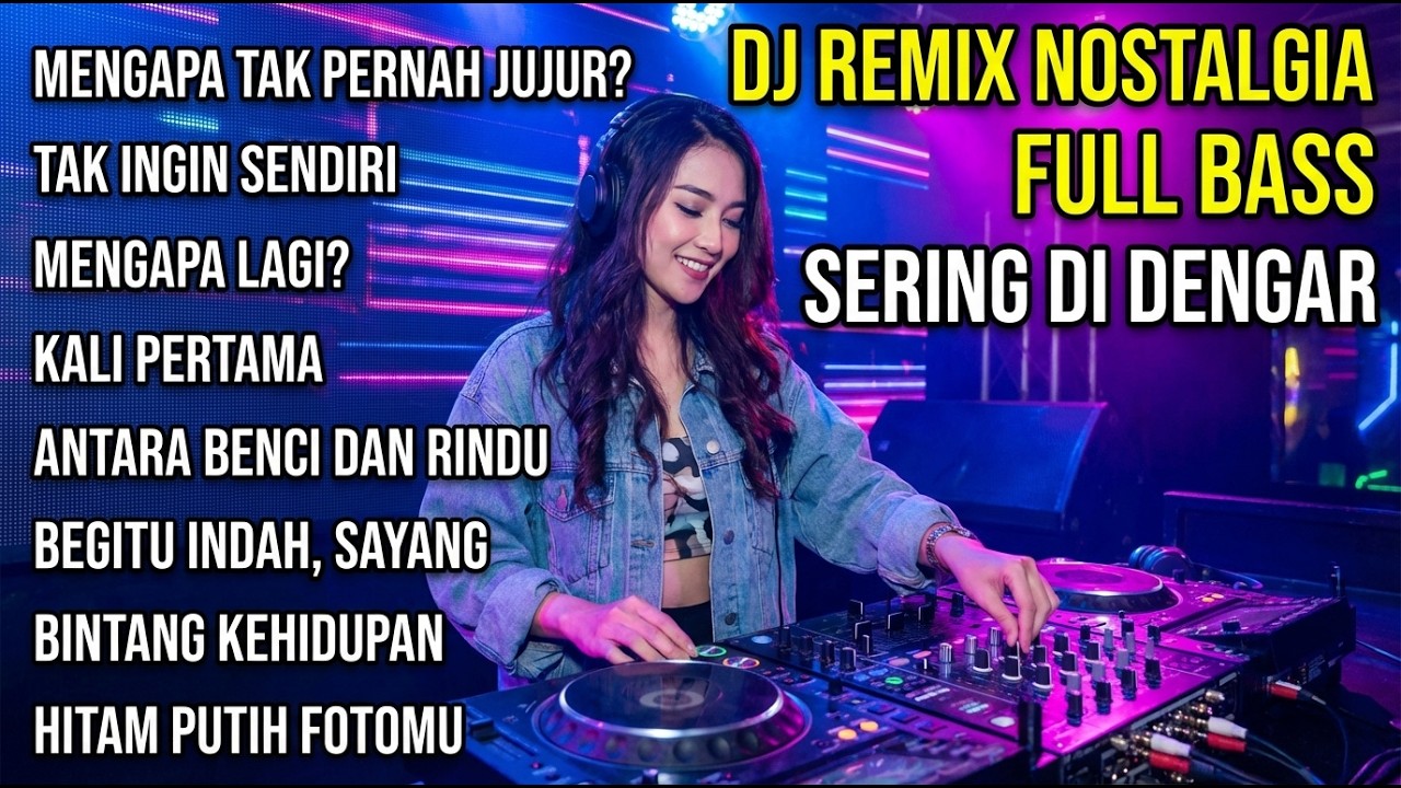 DJ Nostalgia Full Bass Teman Kerja Bengkel, Sound Nendang Bikin Tambah Semangat
