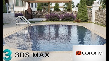 HOW TO MAKE REALISTIC WATER MATERIAL FOR THE POOL - CORONA RENDERING TUTORIAL