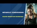 Metabolic conditioning