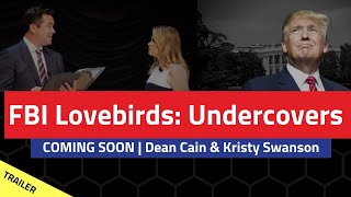 FBI Lovebirds: Undercovers; Starring Dean Cain & Kristy Swanson