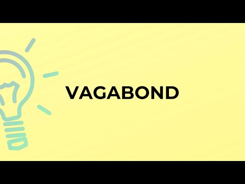 Video: Qual è la definizione di vagabond?