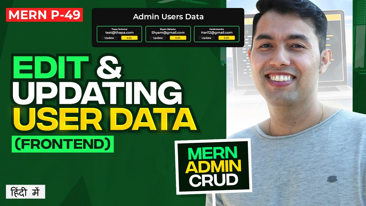 #49: User Data Updates in MERN Stack | React Form Handling, Toast ...