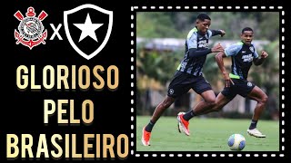 BRASILEIRÃO | TUDO SOBRE CORINTHIANS x BOTAFOGO | ESTRATÉGIAS DO FOGÃO