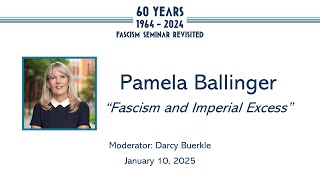 Pamela Ballinger, Fascism and Imperial Excess