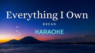 Everything I Own - Bread (Karaoke)