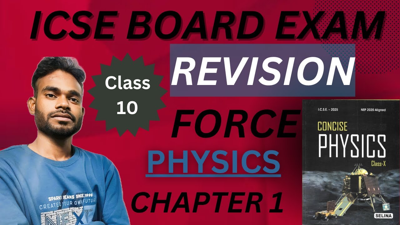 ICSE Board Exam Class 10 : Physics | chapter 1 Force | complete ...