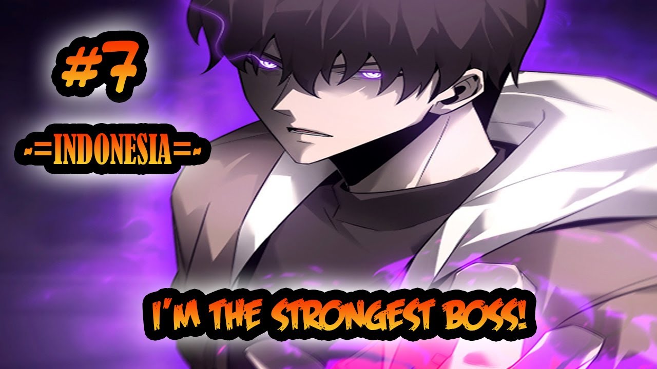 I'm The Strongest Boss ch 7 [Indonesia] - YouTube