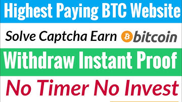Earn Free Bitcoin By Type Captcha Withdraw Proof || Earn BTC Without Timer Without Investment