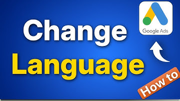 Taal wijzigen in Google Ads