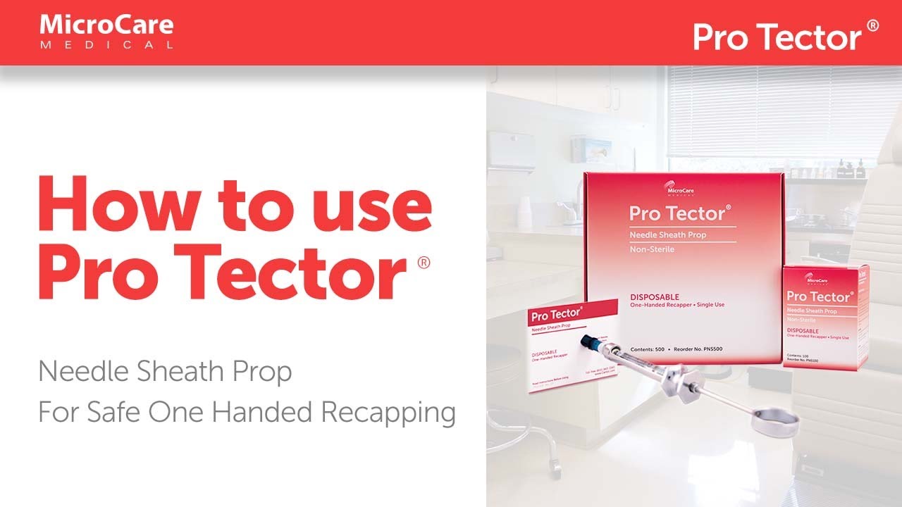 How to Use the Pro Tector Needle Sheath Prop to Protect Against Needle