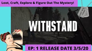 Withstand Episode 1 "Explore, Loot, Craft & Unfold The Island Mystery!" screenshot 1