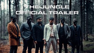 THE JUNGLE -  Official Trailer