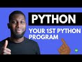Your First Python Program | Python Tutorial #5