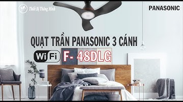 Quạt Trần Pansonic 3 Cánh Wifi F-48DGL | Quạt Điện Pansonic Wifi | Thietbithongminh.org