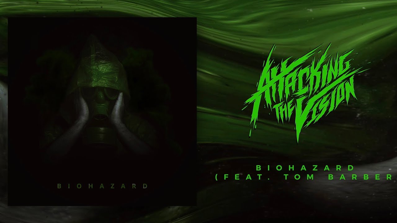 Watch Attacking The Vision - BIOHAZARD (Feat. Tom Barber) OFFICIAL STREAM VIDEO on YouTube Watch Attacking The Vision - BIOHAZARD (Feat. Tom Barber) OFFICIAL STREAM VIDEO on YouTube