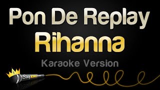 Rihanna - Pon De Replay (Karaoke Version) Resimi